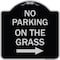 Signmission No Parking on Grass W/ Right Arrow Heavy-Gauge Aluminum Architectural Sign, 18" x 18", BS-1818-23686 A-DES-BS-1818-23686 - alternate 1